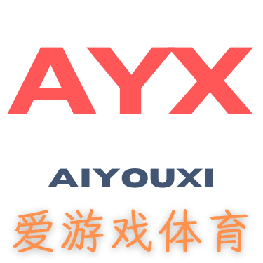 AYX·爱游戏「中国」官方网站_AYXSPORT